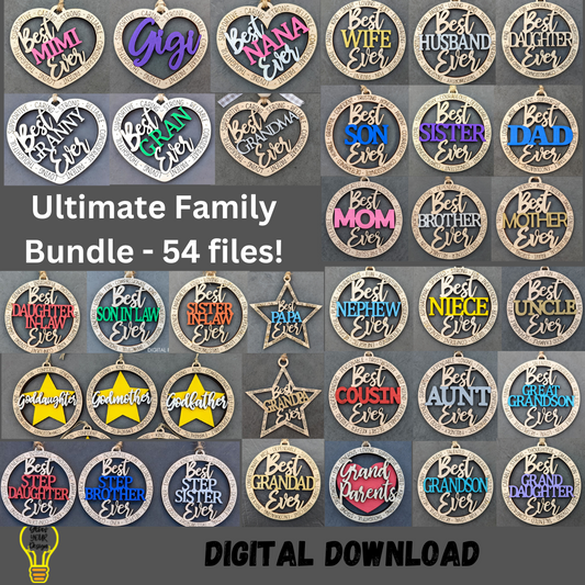 Ultimate family SVG bundle - set of 54 "best ever" files, including immediate family, extended family, stepfamily, in-laws, and Godfamily - Laser cut file bundle tested on Glowforge