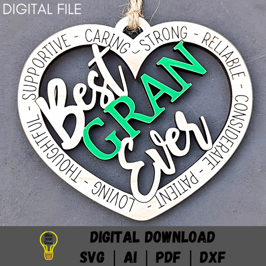 Best Gran Ever Ornament svg - Car Charm svg - Grandma digital download - Grandparent Gift svg - Heart ornament - Laser cut file designed for Glowforge