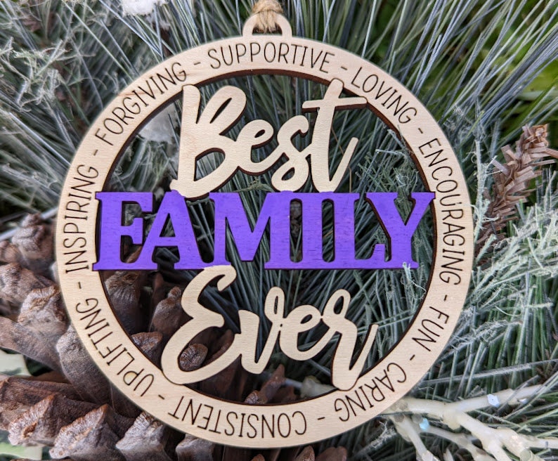 Best Family Ever Ornament svg file - Small gift for Mom or Dad -, Ornament or Car charm DIGITAL FILE - Cut and score Glowforge Laser cut file