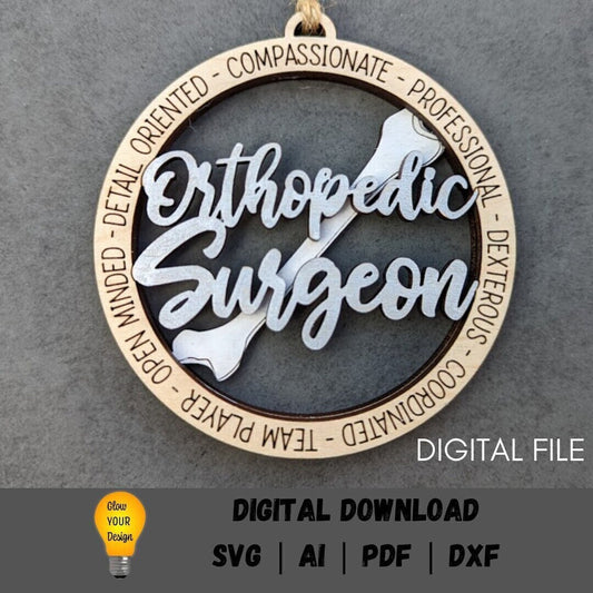 Orthopedic surgeon svg - Ornament or car charm digital file - Hospital surgeon gift -  Cut and score Laser cut File Designed for Glowforge