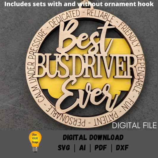 Bus driver SVG - Best Bus Driver ever Digital File - School Bus Ornament or Car Charm svg - Digital Download Designed for Glowforge