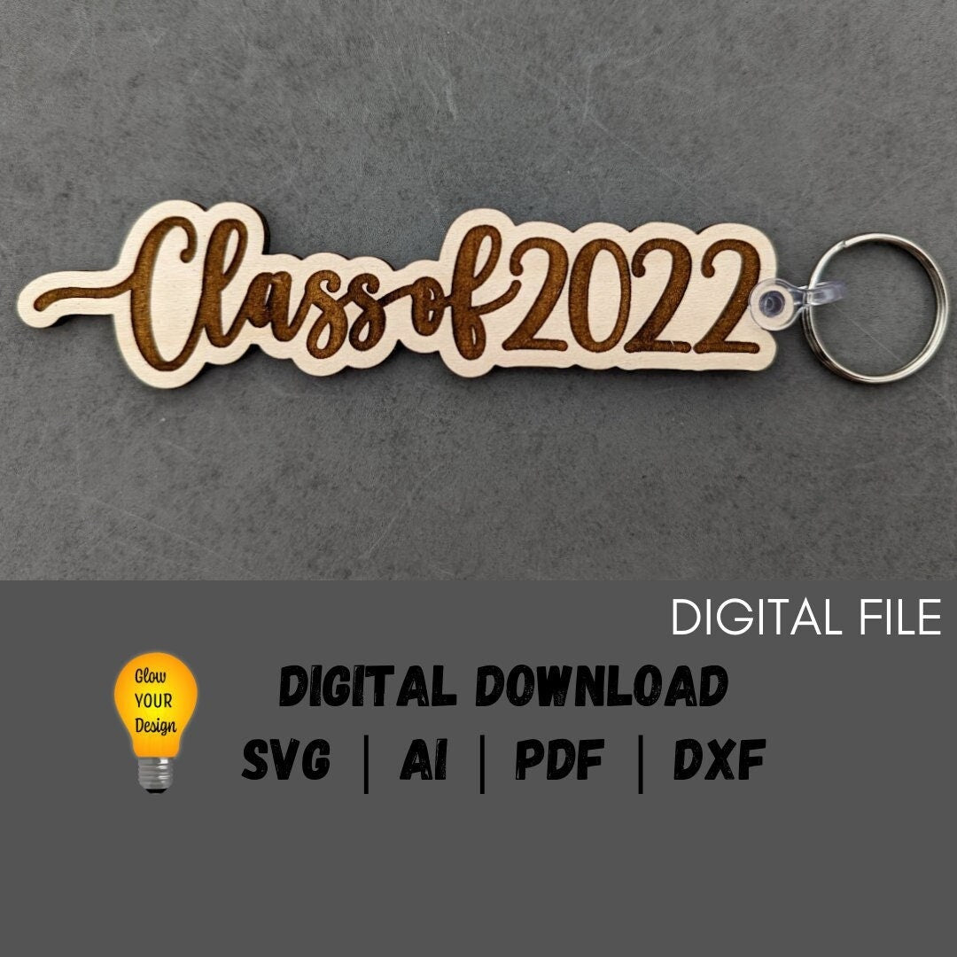 Class of 2022 Graduation keychain Digital File - Digital Download 