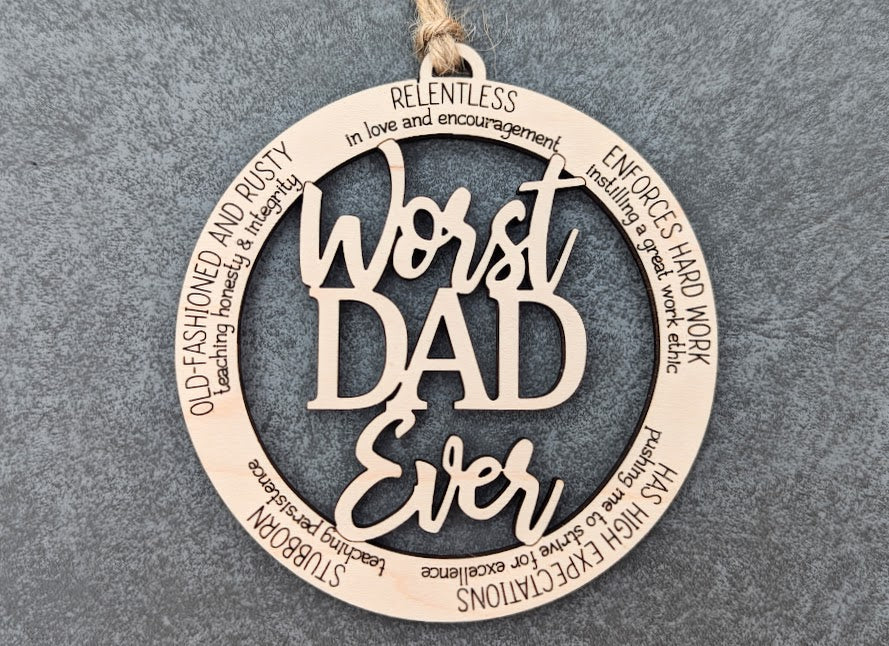 Worst Dad Ever Ornament - Snarky Dad Gift