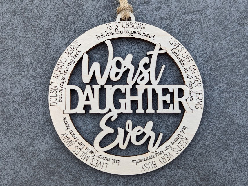 Worst Daughter Ever Ornament - Snarky Adult Daughter Gift