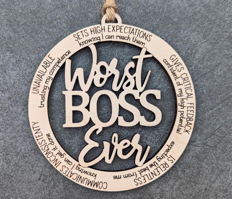 Worst Boss Ever Ornament - Snarky Supervisor Gift