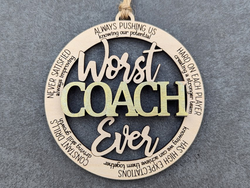 Worst Coach Ever Ornament - Snarky Coach or Mentor gift