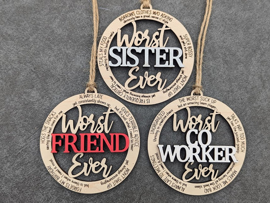 Worst Ever Ornament Bundle - Worst Sister, Coworker, Friend - Snarky Funny Gift