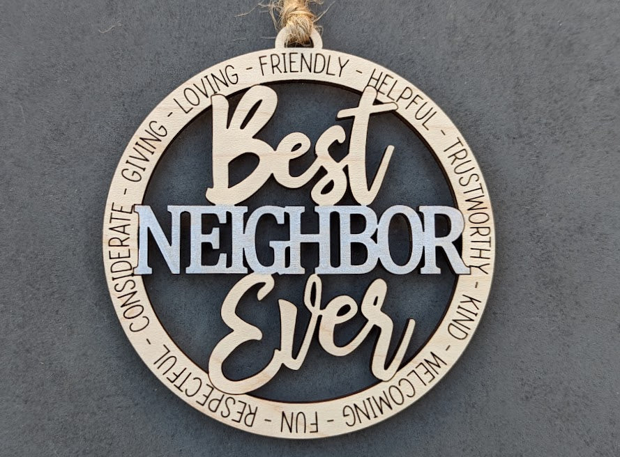 Neighbor svg - Best Neighbour Ever Digital File - Ornament or Car charm svg - Cut and score laser cut file tested on Glowforge - Neighbor gift