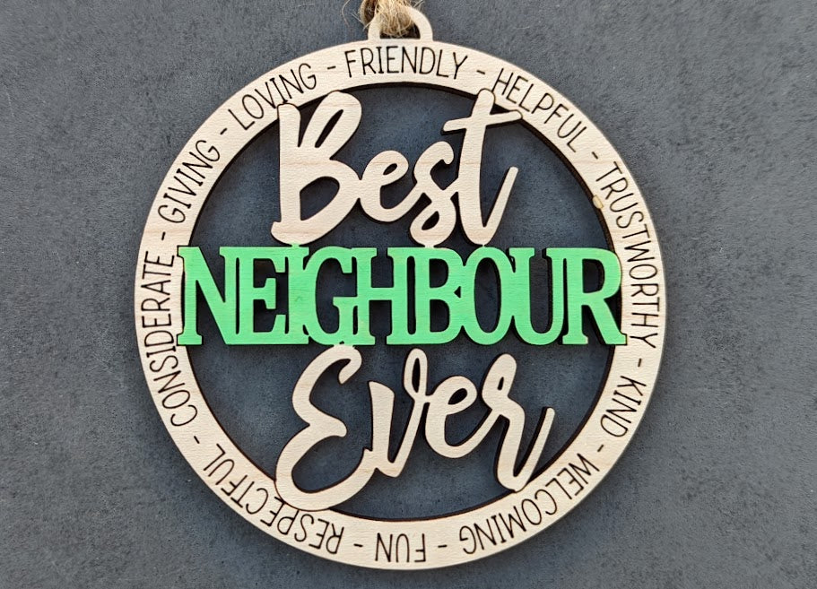 Neighbor svg - Best Neighbour Ever Digital File - Ornament or Car charm svg - Cut and score laser cut file tested on Glowforge - Neighbor gift