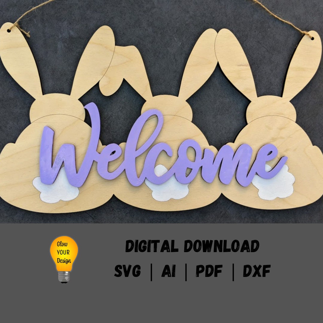 Spring Door Hanger svg - Easter Bunny Welcome sign digital file - Cut and score laser cut file designed for Glowforge