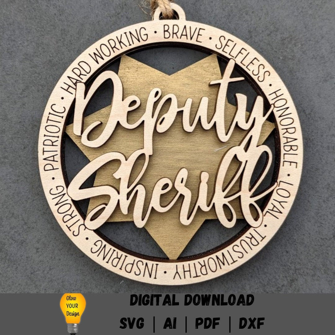 Deputy sheriff svg - Ornament or car charm DIGITAL FILE - Gift for Deputy Sheriff - Digital Download Designed for Glowforge