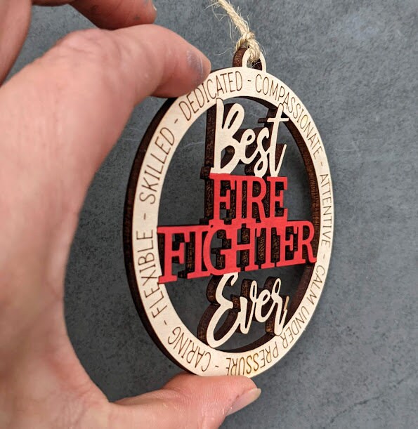 Firefighter SVG - Best Firefighter Ever digital download - Ornament or car charm DIGITAL FILE - Quick cut and score only file designed for Glowforge - Laser cut file