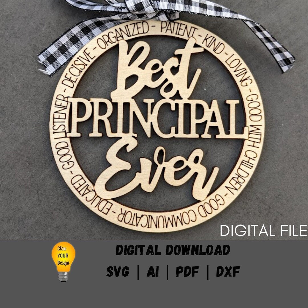 Principal svg - Best Principal Ever Digital File - Ornament or car charm laser cut file - School principal Appreciation gift - Cut and score digital download designed for Glowforge