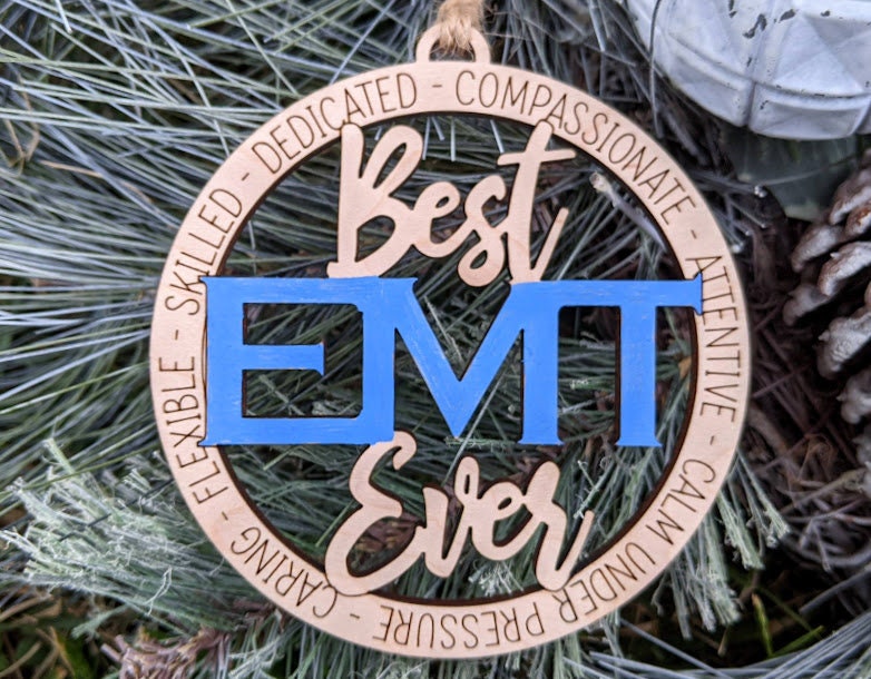 EMT svg - Best EMT Ever DIGITAL DOWNLOAD  - Ornament or car charm svg - Gift for Emergency medical technician - Score & Cut laser cut file designed for Glowforge