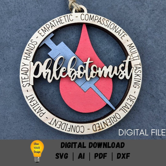 Phlebotomist svg - Ornament or car charm digital file - Cut and score digital cut file Designed for Glowforge