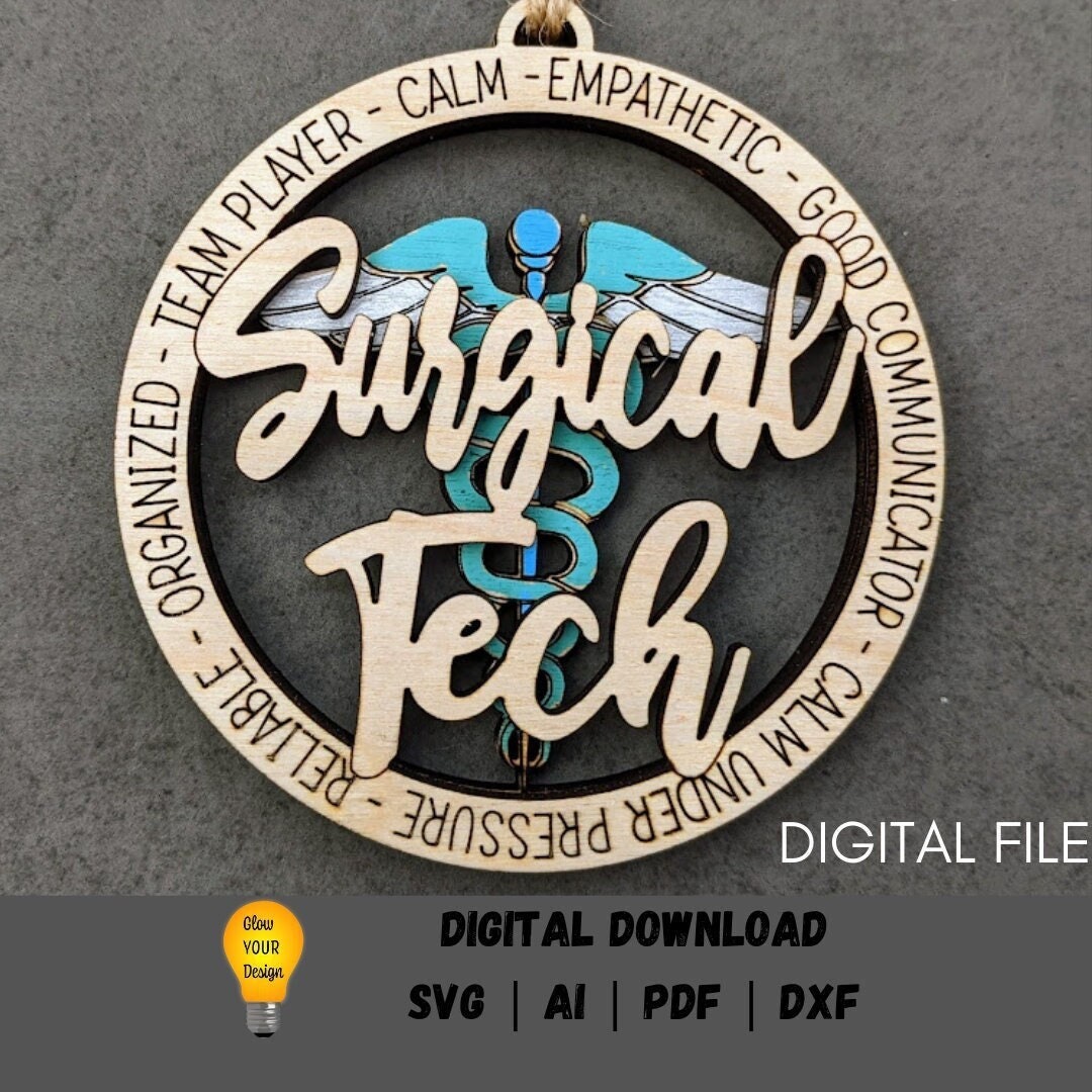 Surgical Tech svg - Ornament or car charm svg - Gift for surgical technician DIGITAL FILE - Cut and score only laser cut file designed for Glowforge