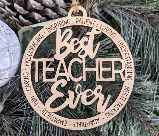 Teacher gift svg - Best Teacher Ever Digital File - Ornament or car charm svg - Gift for teacher - Cut and score laser cut file designed for Glowforge