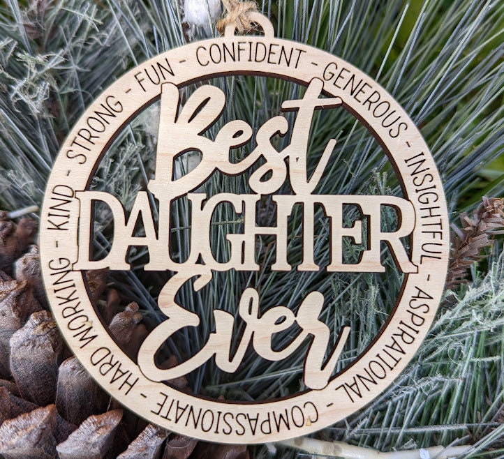 Daughter svg, - Best Daughter Ever ornament or Car Charm DIGITAL FILE - Cut and score laser cut file designed for Glowforge