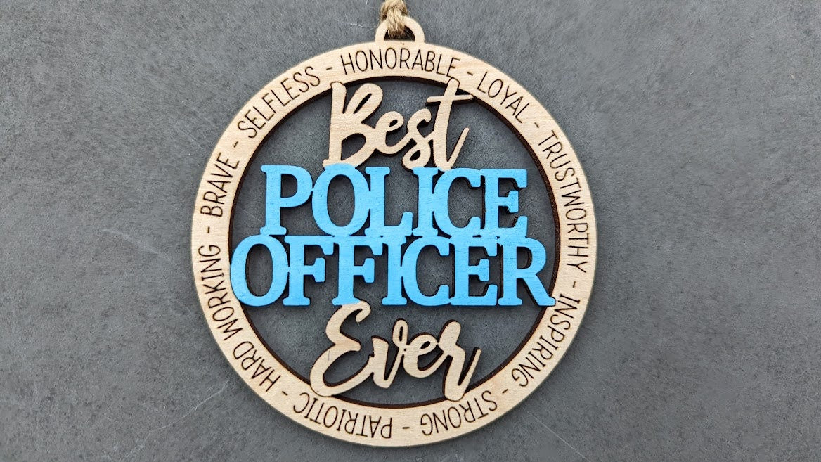 Police officer svg - Ornament or car charm digital file - Gift for Policeman or Policewoman - Best Police officer Ever - Cut and score laser cut file designed for Glowforge