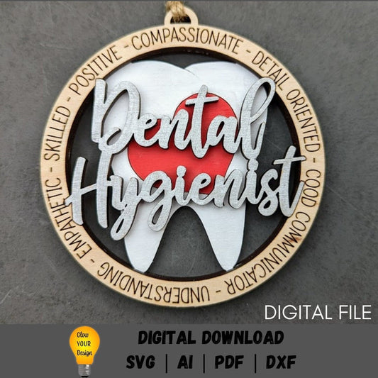 Dental Hygienist SVG - Dentist Ornament or car charm DIGITAL FILE - Dental worker appreciation gift - Cut and score Digital Download Designed for Glowforge