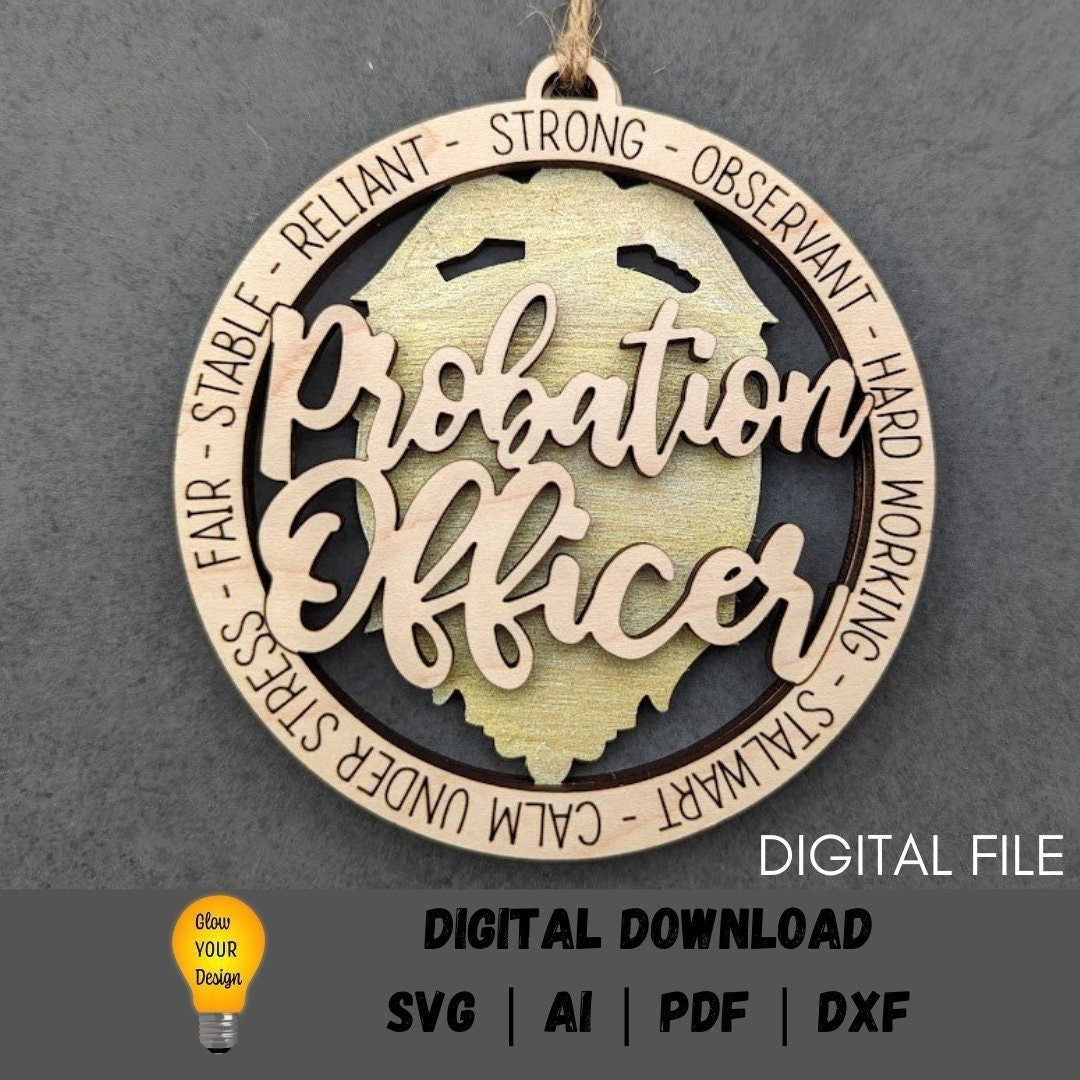 Probation officer svg - Ornament or car charm svg - Cut and score laser cut file designed for Glowforge