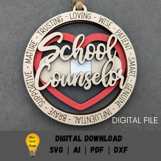 School counselor svg - Ornament or car charm DIGITAL FILE - School staff appreciation gift - Cut and score laser cut file designed for Glowforge