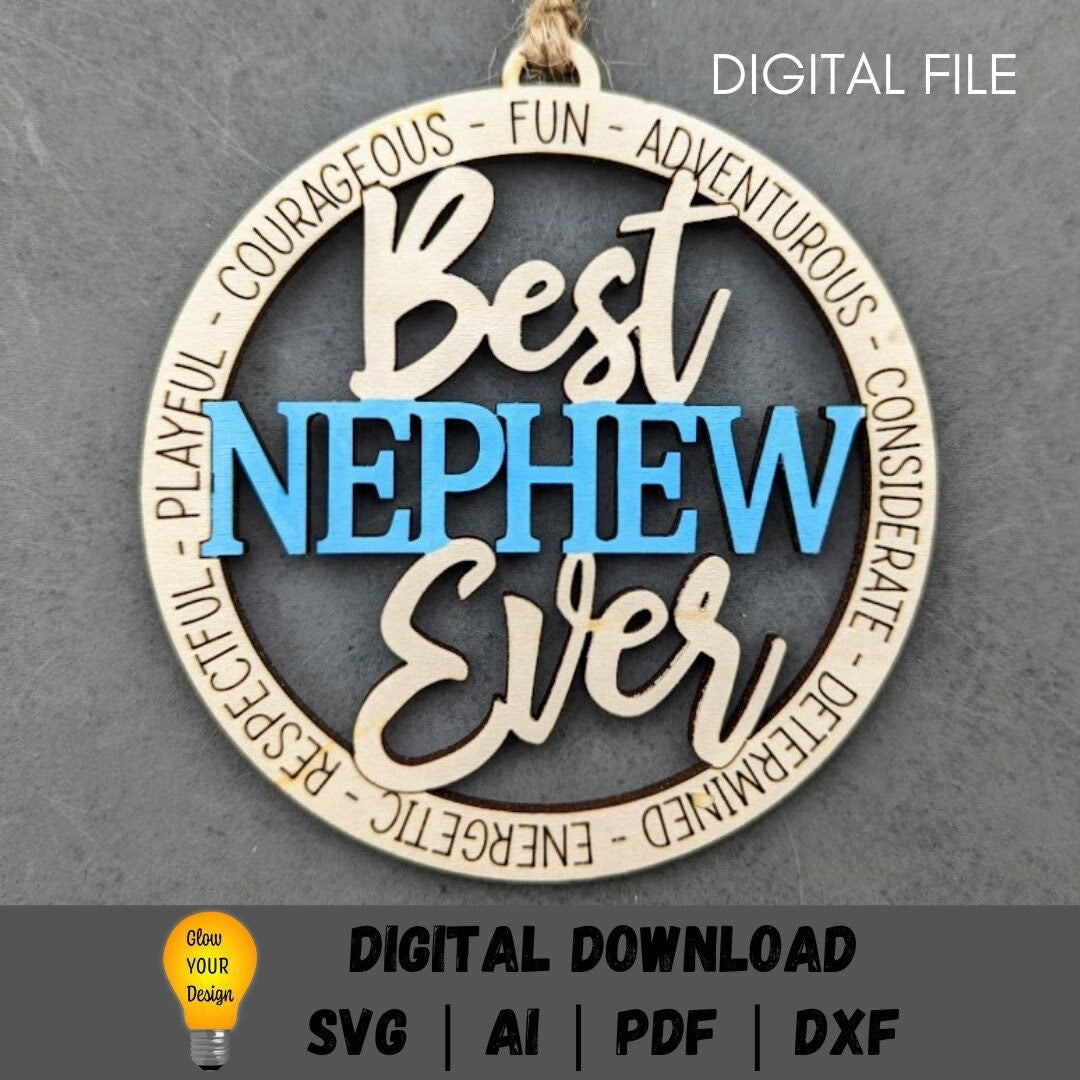 Nephew svg - Best Nephew Ever Digital File - Ornament or Car charm svg - Cut and Score laser cut file designed for Glowforge