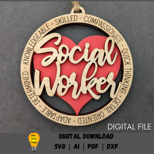 Social worker svg - Ornament or car charm DIGITAL FILE - Appreciation gift for social worker or case worker - Laser cut file designed for Glowforge - Score and cut only